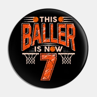 Kids This Baller Is Now 7 Yo Boys Girls Basketball 7Th Bday Pin