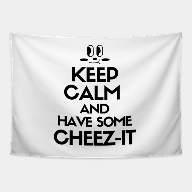 Keep calm and have some cheez-it Tapestry by mksjr