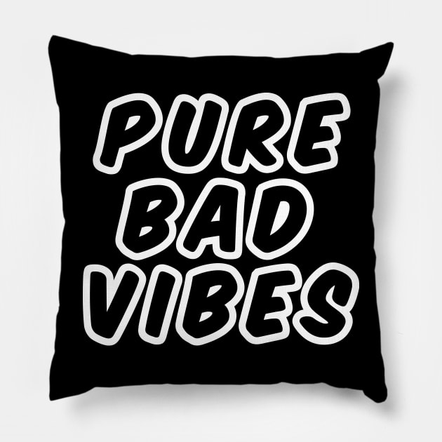 PURE BAD VIBES Pillow by spacecoyote