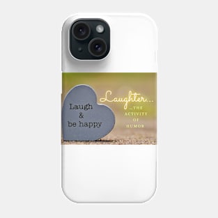 Laughter Phone Case