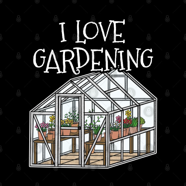 I Love Gardening by doodlerob