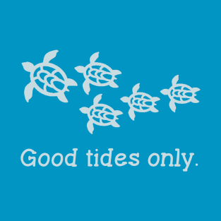 Good Tides Only - Sea Turtle Family T-Shirt