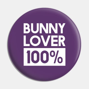 Bunny Lover 100% Pin