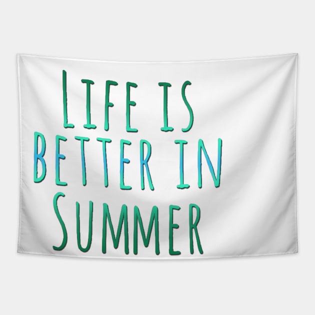 Life is better in summer Hello Summer Cute Summer Blue Typography Tapestry by BoogieCreates