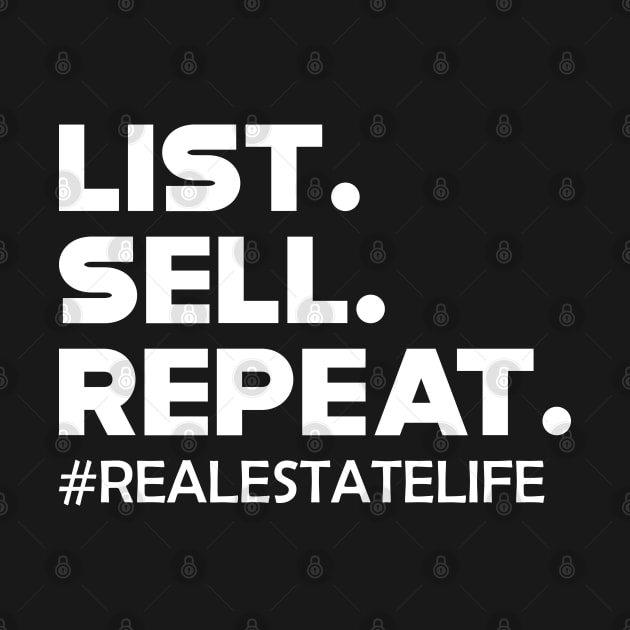 Real Estate - List Sell Repeat w by KC Happy Shop