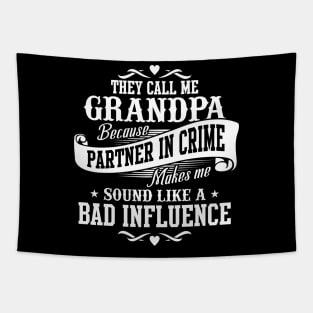 They Call Me Grandpa Fathers Day Gifts Funny Grandpa Sayings Quote Tapestry