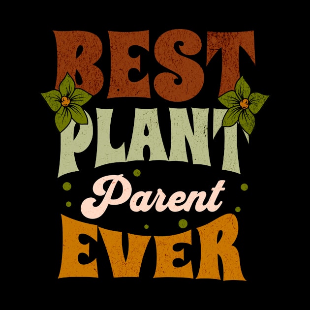 Best Plant Parent Ever by ANTHOFOLIA