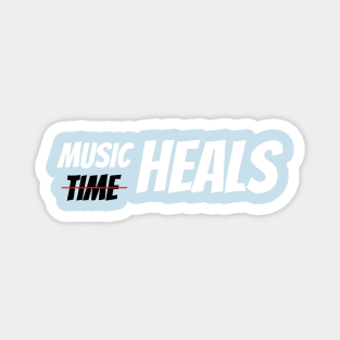 Music Heals | Music Time Magnet