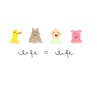 Life is Life (2) T-Shirt