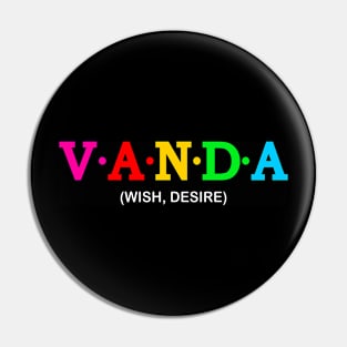 Vanda - Wish, Desire. Pin