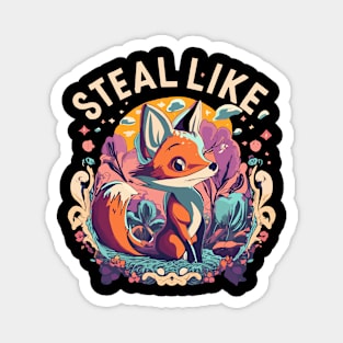 Steal like a fox! Magnet