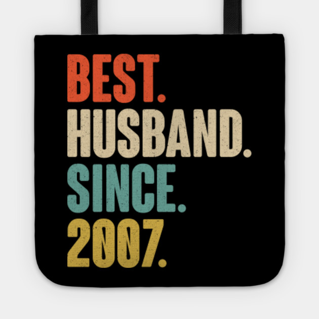 13th Wedding Anniversary Gift For Husband 13 Years Vintage Wedding Gift For Him Best Husband Since 2007 Tote Teepublic