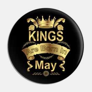 Kings Are Born In May Pin