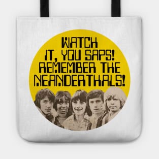 Watch It, You Saps! Tote