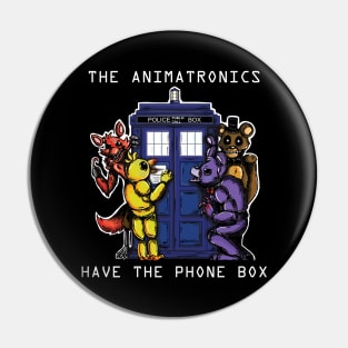 The Animatronics Have the Phone Box 2 Pin