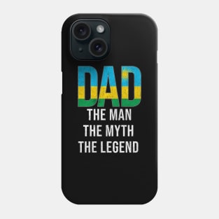 Rwandan Dad The Man The Myth The Legend - Gift for Rwandan Dad With Roots From Rwandan Phone Case