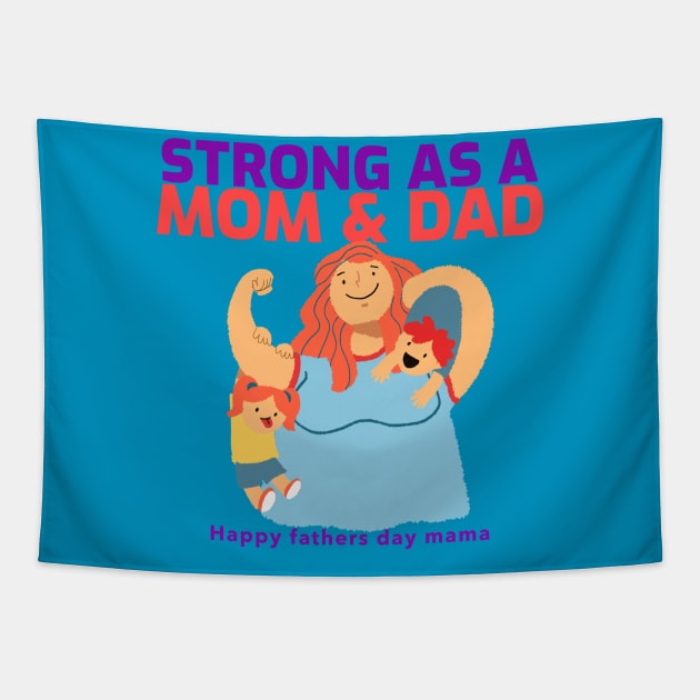 Fathers day gift for single mom Tapestry by Motivational Inspirational 