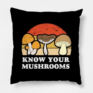 Know your mushrooms. Fungus picker, hunter. Pillow