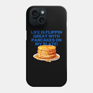 Pancakes funny sweet T-shirt Phone Case