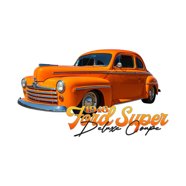 1946 Ford Super Deluxe Coupe by Gestalt Imagery