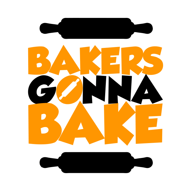 Bakers gonna bake by societee28