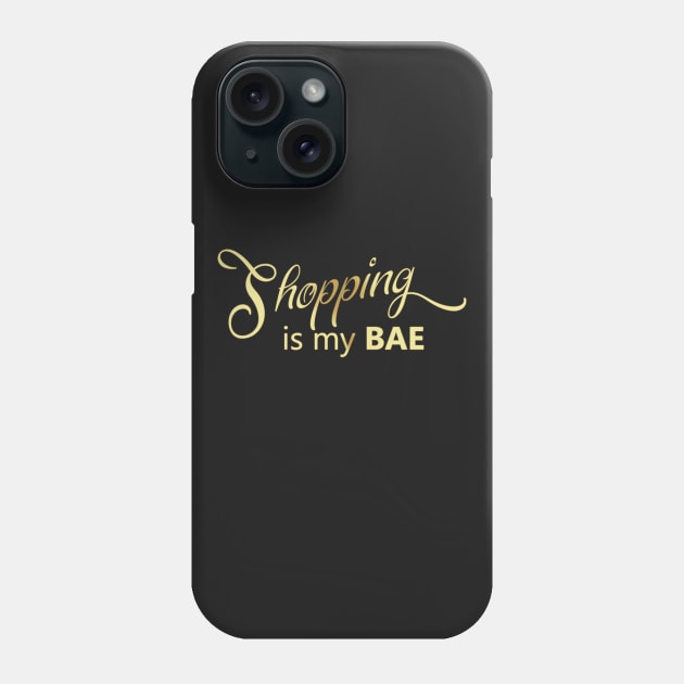 Shopping Is My BAE Funny Phone Case by Korry