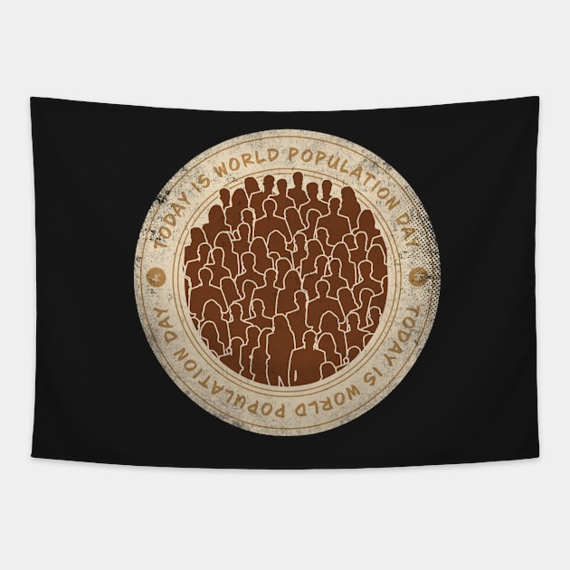 Today is World Population Day Badge Tapestry by lvrdesign