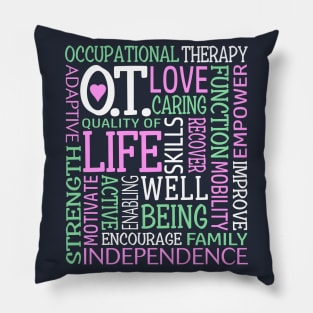 OT Occupational Therapy Occupational Therapist Gift Pillow