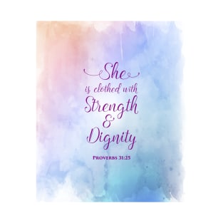 She is Clothed With Strength And Dignity, Christian, Bible Verse T-Shirt