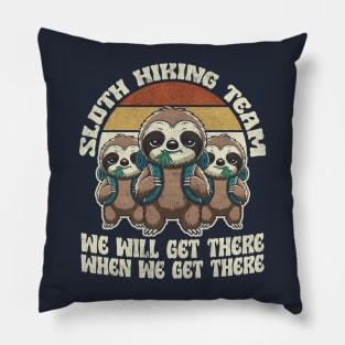 Funny Hiking Quotes Retro Sloth Hiking Team Pillow