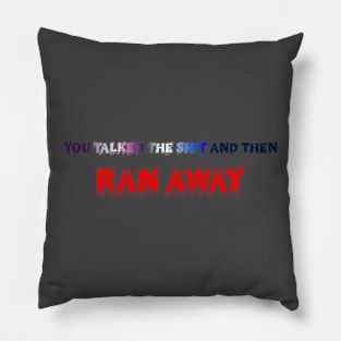 Ran Away Pillow