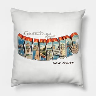 Greetings from Keansburg New Jersey Pillow