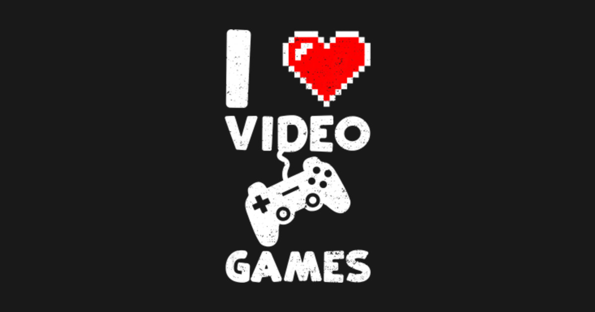 I Love Video Games Gamer TShirt I Love Video Games Gamer Sticker