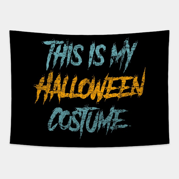 This Is My Halloween Costume Vintage Tapestry by UranusArts