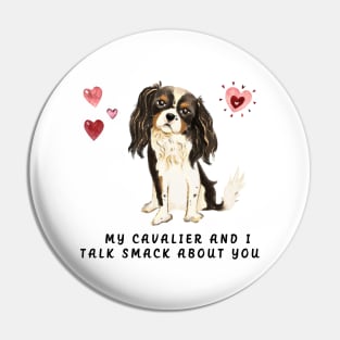 My Tri Cavalier and I talk smack about you. Pin