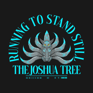 Running to Stand Still The Joshua Tree T-Shirt