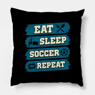 Eat sleep soccer repeat Pillow