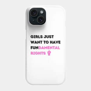 Girls' Fundamental Rights T-Shirt - Inspiring Message, Activist Fashion, Great for Equality Marches, Thoughtful Birthday Gift Phone Case