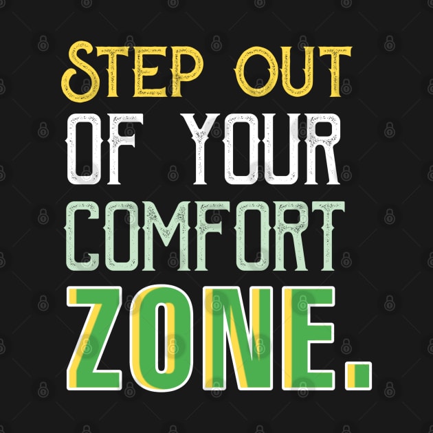 Step out of your comfort zone. by Asianboy.India 