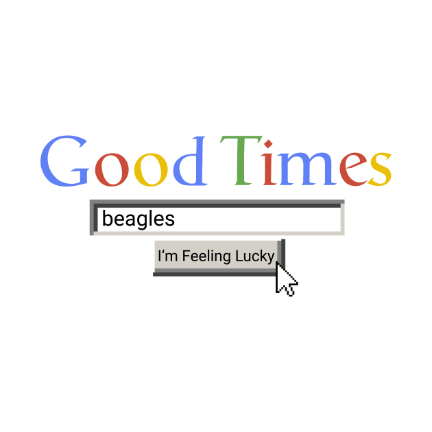 Good Times Beagles by Graograman