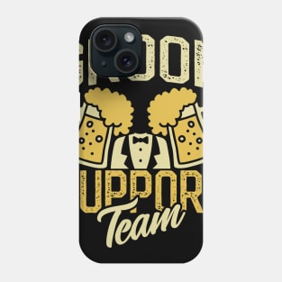 Groom SupportTeam - Bachelor Party Gift Phone Case