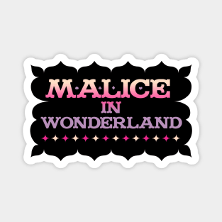 Malice in Wonderland Magnet