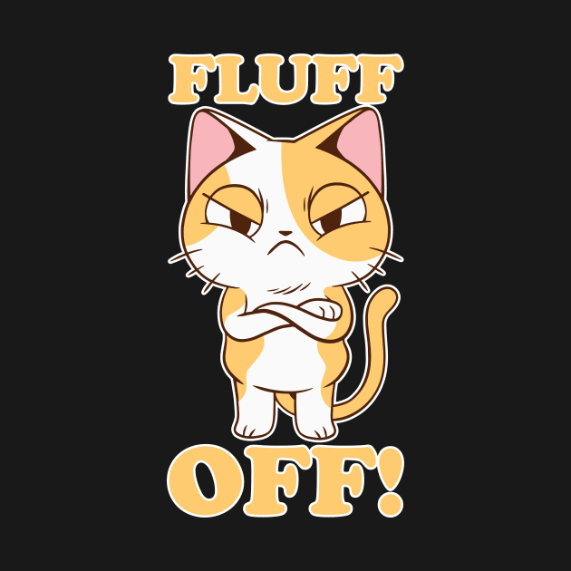 Fluff Off! Angry cat for cat owners & cat owners by The Hammer