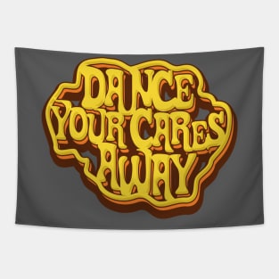 Dance Your Cares Away Tapestry