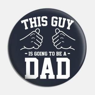 This guy is going to be a dad Pin