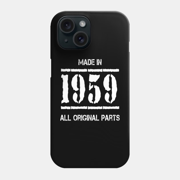 Made In 1959 All Original Parts Phone Case by Javacustoms