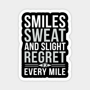 Smiles, Sweat, and Slight Regret Every Mile Magnet