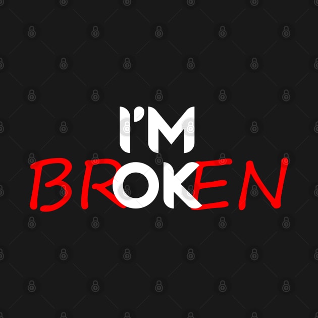 I'm Broken by Mad&Happy