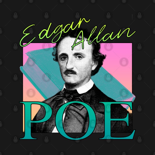 Edgar Allan Poe 80's Retro Neon Aesthetic by blueversion
