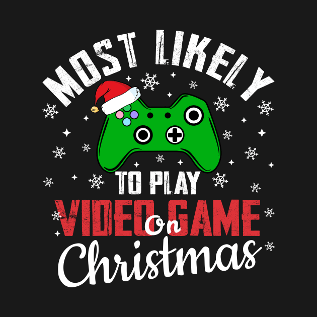 Most Likely To Play Video Game On Christmas Gaming by TheMjProduction